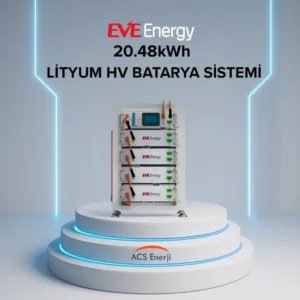 EVE 20.48kWh LİTYUM HV (YÜKSEK VOLTAJ) BATARYA SİSTEMİ